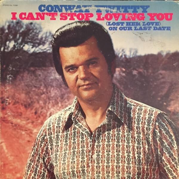 Conway Twitty – I Just Wanted You to Know Lyrics | Genius Lyrics