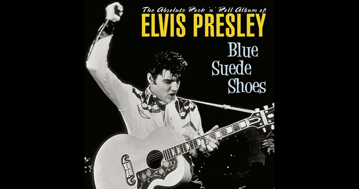 Blue Suede Shoes by Elvis Presley (1956)