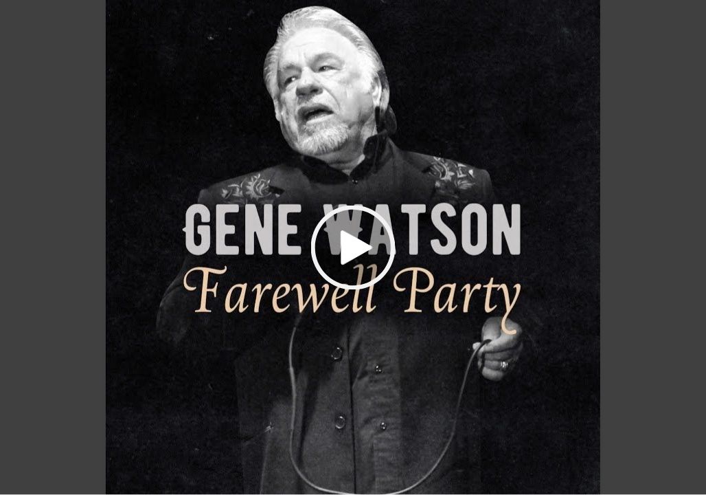 Gene Watson – Farewell Party
